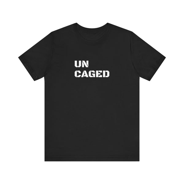 Inspirational Gym Shirts for Men - Motivation for Your Workout - UNCAGED - Front